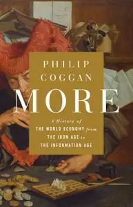 More: A History of the World Economy from the Iron Age to the Information Age