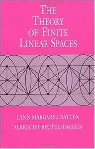 The Theory of Finite Linear Spaces: Combinatorics of Points and Lines (Cambridge Studies in Advanced Mathematics)