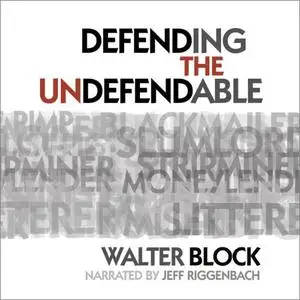 Defending the Undefendable [Audiobook]