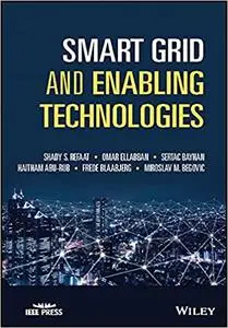 Smart Grid and Enabling Technologies