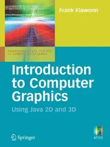 Frank Klawonn - Introduction to Computer Graphics: Using Java 2D and 3D (Repost)