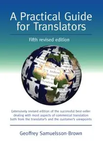 A Practical Guide for Translators (Topics in Translation) (repost)