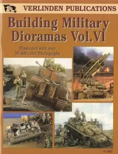 Building Military Dioramas Vol.VI