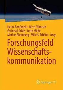 Forschungsfeld Wissenschaftskommunikation