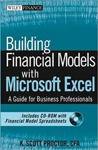 Building Financial Models with Microsoft Excel: A Guide for Business Professionals