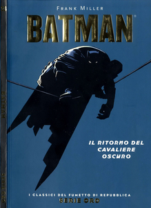 I Classici Del Fumetto Oro - Volume 23 - Batman - Il Ritorno Di Cavaliere Oscuro