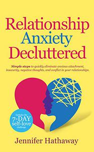 Relationship Anxiety Decluttered