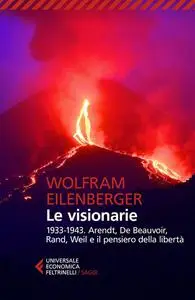 Wolfram Eilenberger - Le visionarie