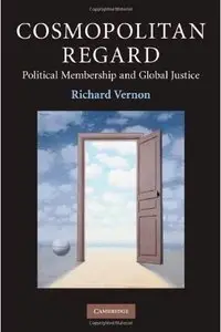 Cosmopolitan Regard: Political Membership and Global Justice (repost)