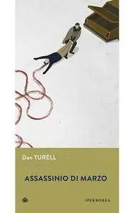 Dan Turell - Assassinio di marzo