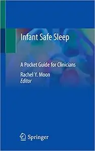 Infant Safe Sleep: A Pocket Guide for Clinicians