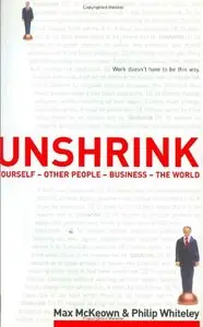 Unshrink: Yourself, Other People, Business, the World (repost)