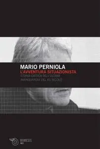 Mario Perniola - L'avventura situazionista