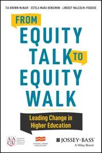 From Equity Talk to Equity Walk: Expanding Practitioner Knowledge for Racial Justice in Higher Education