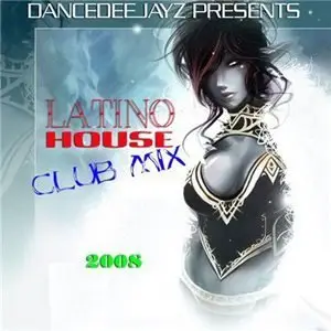 Latino House Club Mix (2008)