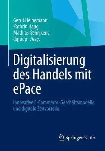 Digitalisierung des Handels mit ePace: Innovative E-Commerce-Geschäftsmodelle und digitale Zeitvorteile (Repost)