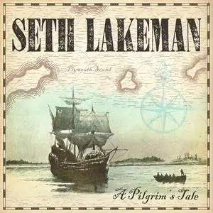 Seth Lakeman - A Pilgrim's Tale (2020) [Official Digital Download]