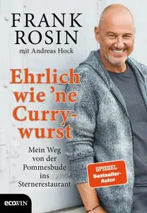 Frank Rosin - Ehrlich wie 'ne Currywurst