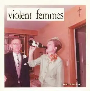 Violent Femmes - Happy New Year (12'' EP) (2015)