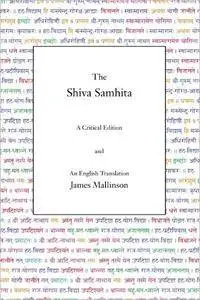 The Shiva Samhita: A Critical Edition and an English Translation