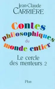 Jean-Claude Carrière, "Contes philosophiques du monde entier"