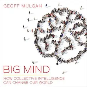 «Big Mind» by Geoff Mulgan