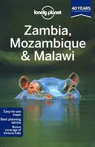 Lonely Planet Zambia, Mozambique & Malawi (Travel Guide)