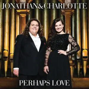 Jonathan & Charlotte - Perhaps Love (2013) [Official Digital Download]