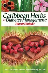 Caribbean Herbs for Diabetes Management: Fact or Fiction?