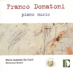 Franco Donatoni - Piano Music - Maria Isabella De Carli (2002)