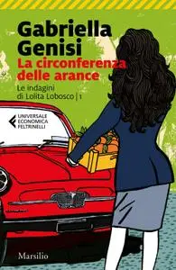 Gabriella Genisi - La circonferenza delle arance