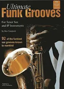Ultimate Funk Grooves for Bb (Tenor) Saxophone