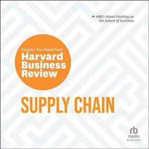 Supply Chain: HBR Insights Series [Audiobook]