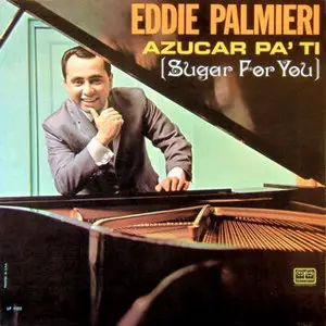 Eddie Palmieri – Azúcar pa' tí (1965)