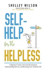 Self-help for the Helpless