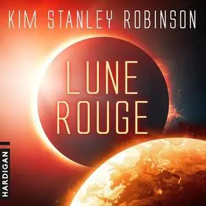 Kim Stanley Robinson, "Lune rouge"