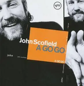 John Scofield - A Go Go (1998) {Verve}