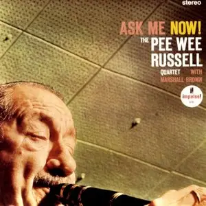 Pee Wee Russell - Ask Me Now!