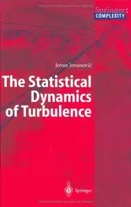 The Statistical Dynamics of Turbulence