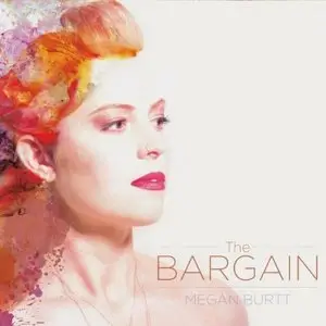 Megan Burtt - The Bargain (2015)