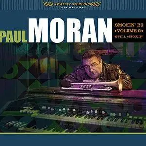 Paul Moran - Smokin B3, Vol. 2: Still Smokin' (2017) [Official Digital Download]