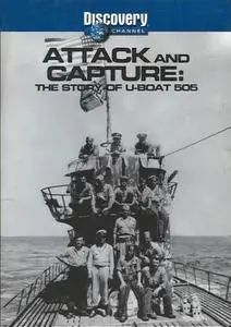 Discovery Channel - Attack and Capture : The Story of U-Boat 505 (2000)