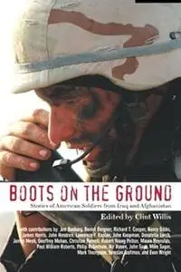 Boots on the Ground: Stories of American Soldiers from Iraq and Afghanistan