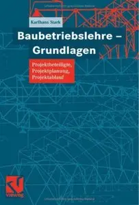 Baubetriebslehre. Grundlagen