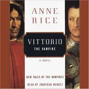 Anne Rice - New Tales of the Vampires, Book 2 - Vittorio the Vampire