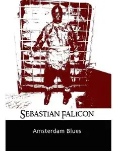 «Amsterdam Blues» by Sebastian Falicon