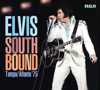 Elvis Presley - South Bound (Tampa/Atlanta '75) (2021)