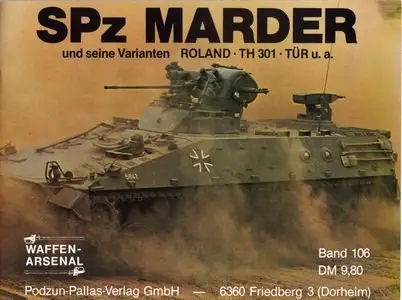 Das Waffen-Arsenal Band 106: SPz Marder und seine Varianten Roland, TH301, TÜR u.a. (Repost)