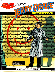 Jerry Drake Detective - L'Uomo Che Ride (Mister No Speciale 12a)