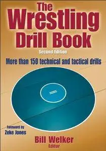 The Wrestling Drill Book (2nd edition) (Repost)